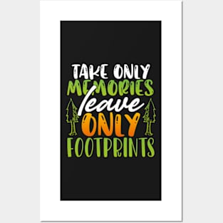 Take only memories, leave only footprints Posters and Art